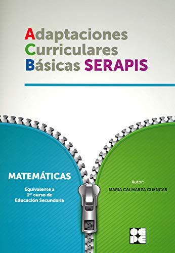 Matematicas 1ESOAdaptaciones Curriculares Básicas Serapis: 1S (Adaptaciones curriculares básicas Proyecto SERAPIS)