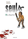 Seuls - tome 1 - La disparition (Opé été 2016)