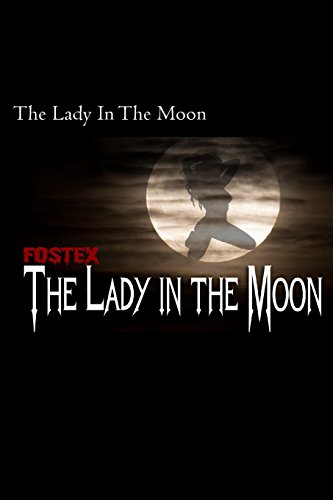 Preisvergleich Produktbild "The Lady in the Moon" (Fostex, Band 1)