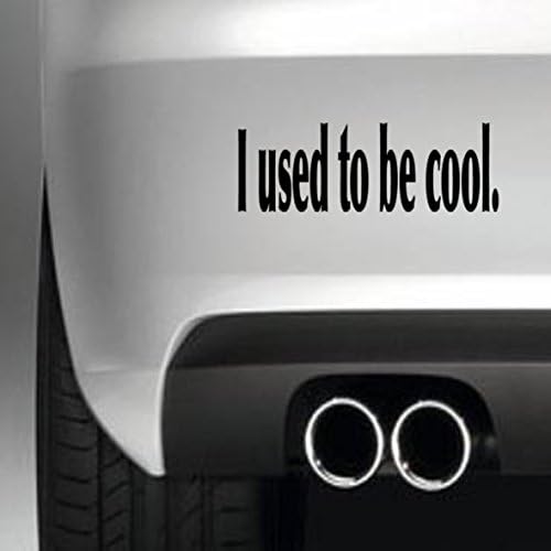 I USED TO BE COOL BUMPER STICKER FUNNY BUMPER STICKER CAR VAN 4X4 WINDOW PAINTWORK DECAL GRAPHIC