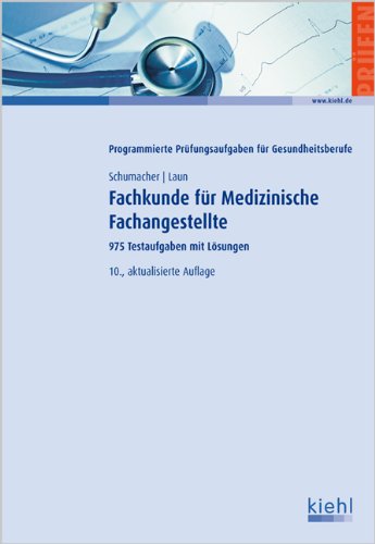 Fachkunde für Medizinische Fachangestellte: 975 Testaufgaben mit Lösungen
