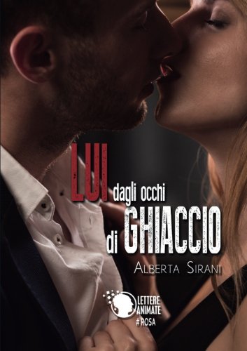 Lui dagli occhi di ghiaccio Lui dagli occhi di ghiaccio