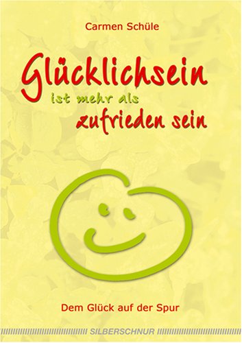 Download Glücklichsein ist mehr als zufrieden sein - Dem Glück auf der Spur Download Glücklichsein ist mehr als zufrieden sein - Dem Glück auf der Spur