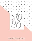 Nursing Student Planner 19 20: Weekly and Monthly School Planner Calendar Organizer & Scheduling Agenda Journal Notebook, Academic Year July 2019 - June 2020 Pink and Dot Cover by Sara Lept