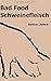 Produktbild BAD FOOD Schweinefleisch: Deine Gesundheit ist so gut, wie du isst (Für mehr Lebensqualität, Band 2)