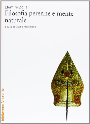 Filosofia perenne e mente naturale Filosofia perenne e mente naturale