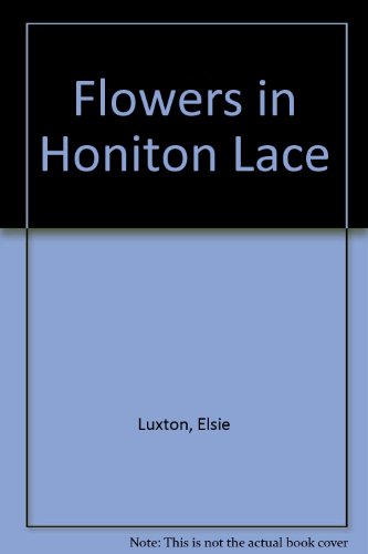 Flowers in Honiton Lace