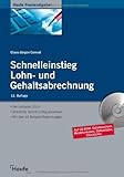 Image de Schnelleinstieg Lohn- und Gehaltsabrechnung: Der Leitfaden mit allen Änderungen 2009 für Ihr Lohnbüro