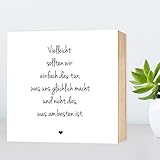 Weg zum Glück: tun, was glücklich macht ★ Lebensweisheit - einzigartiges Holzbild 15x15x2cm zum Hinstellen und Aufhängen, echter Fotodruck mit Spruch auf Holz - schwarz-weißes Wand-Bild Aufsteller Holz-Schild Wandschild Holzdeko zur Dekoration im Büro und Zuhause oder als Geschenk Mitbringsel Geschenkidee zum Geburtstag Umzug Einzug Vatertag für Freundin Mutter Schwester Familie ... Poster Kunst-Druck Home Deko - Regel für Zufriedenheit