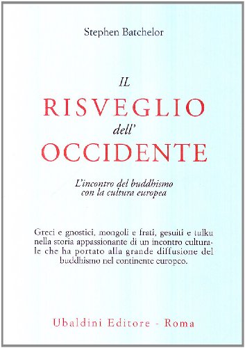 Download Il risveglio dell'Occidente. L'incontro del buddhismo con la cultura europea