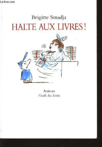 couverture de : Halte aux livres !