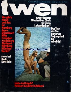 TWEN [No 6] du 01/06/1970 - WAS TREIBEN CHEFS MIT IHREN LEHRMADCHEN - DER TEST - DER SIE ENTLARVT - SO JUNG SIND SIE WIRKLICH - LIEBE IM URLAUB - HEISSER - LEICHTER - SCHONER - TWEN BEI RUDI DUTSCHKE - WO GIBT'S HASCH UNS SEX IN - HAMBURG - ESSEN - DUSSELDORF - KOLN - FRANKFURT - HEIDELBERG - STUTTGART - NURNBERG - MUNCHEN - BERLIN