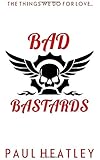 Bad Bastards