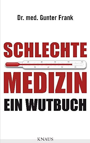 Download Schlechte Medizin: Ein Wutbuch Download Schlechte Medizin: Ein Wutbuch