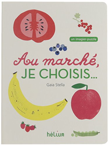 couverture de : Au march&eacute;, je choisis