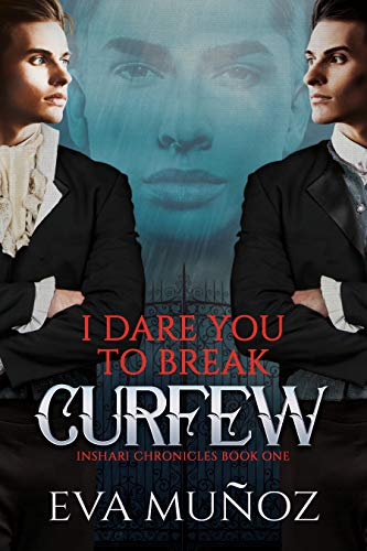 I Dare You to Break Curfew (The Inshari Chronicles Book 1) (English Edition)