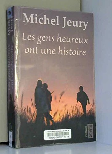 Les gens heureux ont une histoire