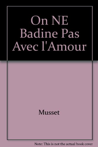 couverture de : On ne badine pas avec l'amour