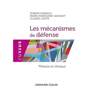 Les mécanismes de défense - Théorie et clinique Livre en Ligne Les mécanismes de défense - Théorie et clinique Livre en Ligne - Telecharger Ebook