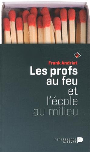 Download Les Profs au Feu et l'Ecole au Milieu Download Les Profs au Feu et l'Ecole au Milieu