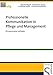 Professionelle Kommunikation in Pflege und Management: Ein praxisnaher Leitfaden (Pflegekolleg) by Renate Rogall, Hannelore Josuks