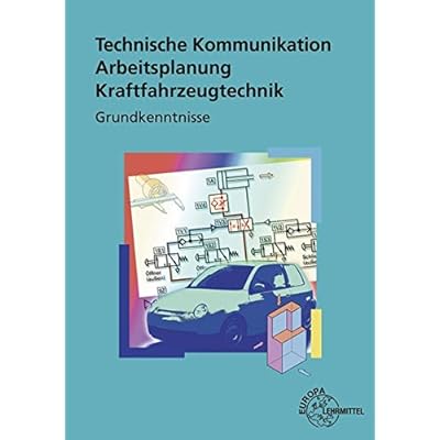 [PDF] Download Technische Kommunikation Arbeitsplanung Kraftfahrzeugtechnik Grundkenntnisse Kostenlos