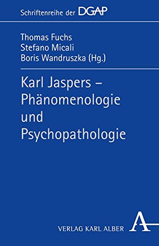 Download Karl Jaspers - Phämomenologie und Psychopathologie (Schriftenreihe der DGAP) Download Karl Jaspers - Phämomenologie und Psychopathologie (Schriftenreihe der DGAP)