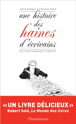 couverture de : Une histoire des haines d'&eacute;crivains