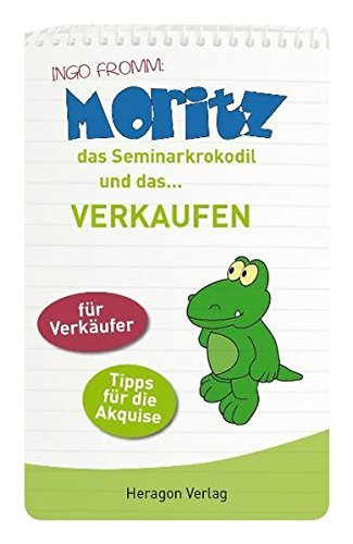 Download Moritz das Seminarkrokodil und das Verkaufen Download Moritz das Seminarkrokodil und das Verkaufen