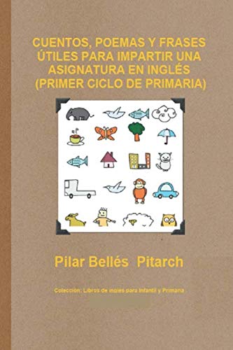 CUENTOS, POEMAS Y FRASES ÚTILES PARA IMPARTIR UNA ASIGNATURA EN INGLÉS