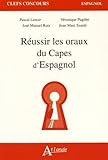 Réussir les oraux du Capes d'espagnol
