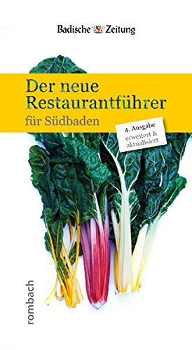 Download Der neue Restaurantführer für Südbaden: 4. erweiterte Ausgabe