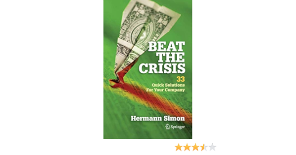 Beat The Crisis 33 Quick Solutions For Your Company Amazon De Simon Hermann Fremdsprachige Bucher