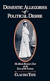 Domestic Allegories of Political Desire: The Black Heroine's Text at the Turn of the Century