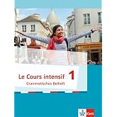 Le Cours intensif 1 - Grammatisches Beiheft