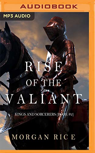 Rise of the Valiant (Kings and Sorcerers, Band 2)