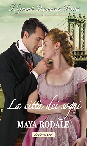 Maya Rodale - Le miss americane vol. 01 La città dei sogni (2019)