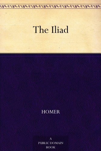 The Iliad (English Edition)