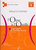 L'Opus a l'Oreille Volume 1