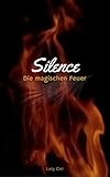 Cover zum Buch Die magischen Feuer: Silence
