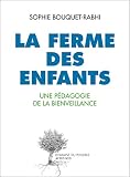 Image de La ferme des enfants: Une pédagogie de la bienveillance