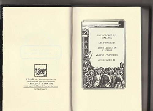 La Comédie Humaine par Honoré de BALZAC Tome 26 (Physiologie du mariage, Les Proscrits, Jésus-Christ en Flandre, Maître Cornélius, Gaudissart II) chez Jean de Bonnot en ligne La Comédie Humaine par Honoré de BALZAC Tome 26 (Physiologie du mariage, Les Proscrits, Jésus-Christ en Flandre, Maître Cornélius, Gaudissart II) chez Jean de Bonnot en ligne