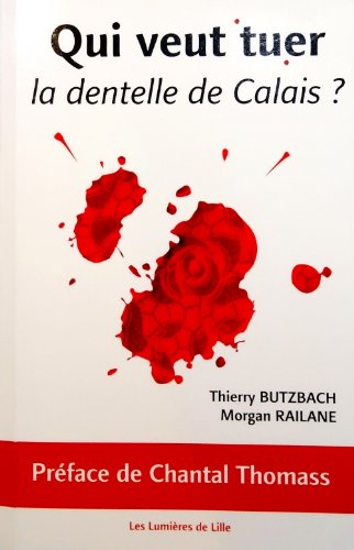 couverture de : Qui veut tuer la dentelle de Calais?