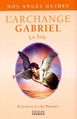 Download L'Archange Gabriel : La joie Download L'Archange Gabriel : La joie