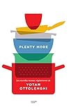 Plenty more: Les nouvelles recettes végétariennes de Yotam Ottolenghi