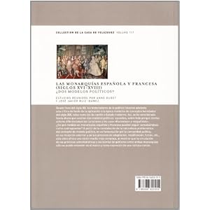 Las monarquías española y francesa (siglos XVI-XVIII). ¿Dos modelos políticos?