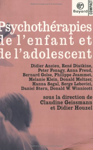 Psychothérapies de l'enfant et de l'adolescent Psychothérapies de l'enfant et de l'adolescent