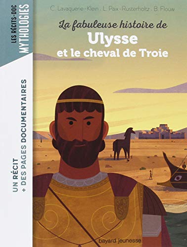<a href="/node/25647">La fabuleuse histoire de Ulysse et le cheval de Troie</a>