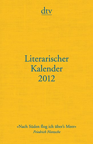 Literarischer Kalender 2012: Die Farben des Südens