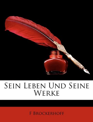 Sein Leben Und Seine Werke
